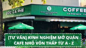 Mở Quán Cafe Nhỏ